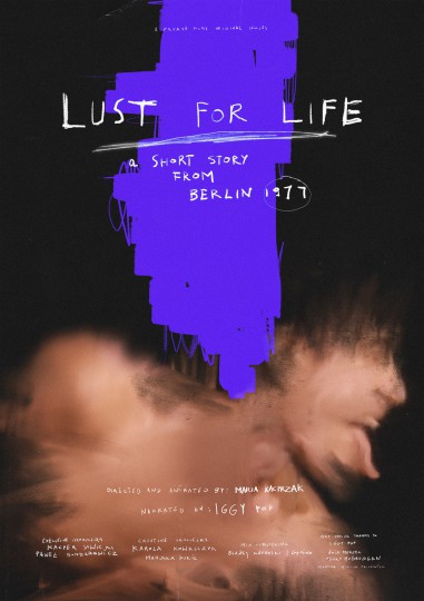 plakat filmu „Lust for Life – A Short Story from Berlin 1977”