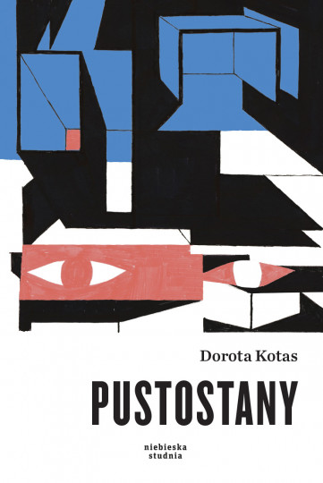 okładka książki "Pustostany" Doroty Kotas / wyd. Niebieska Studnia 